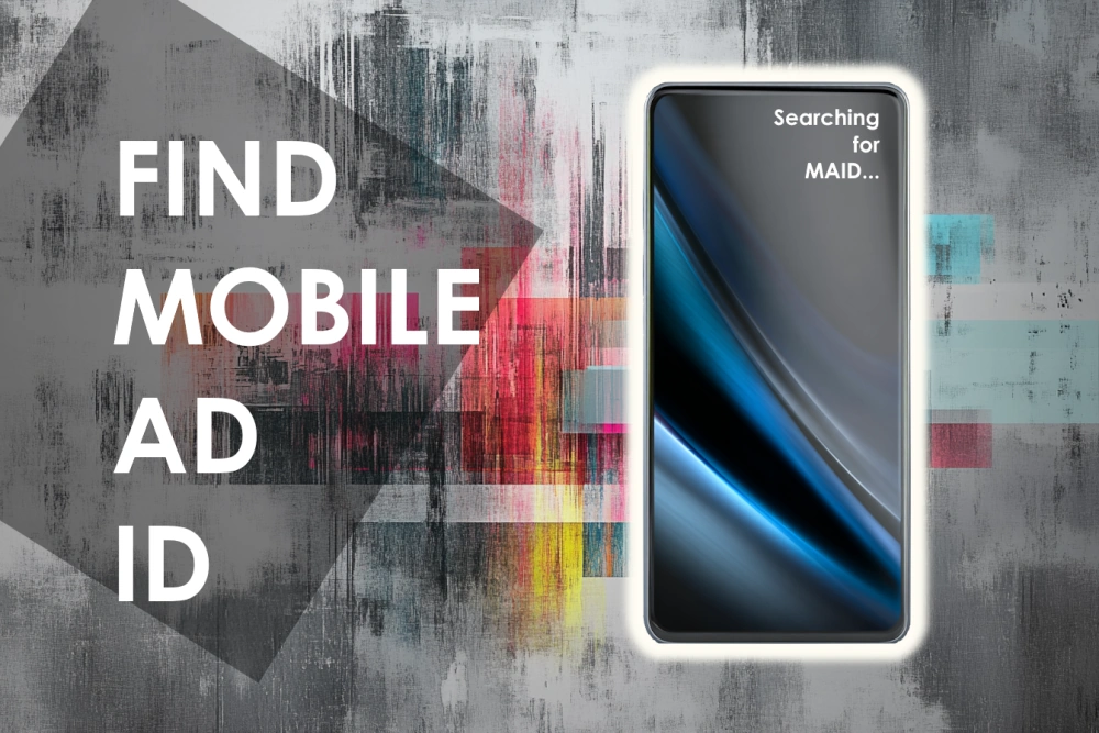 Find MAID: Mobile Ad ID